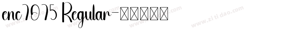 enc7075 Regular字体转换